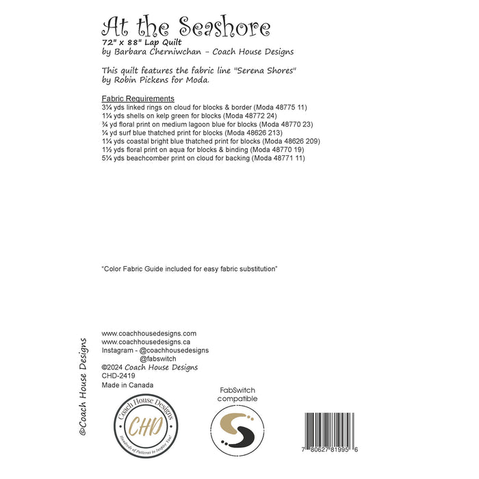 Textual information about the lap quilt sewing pattern titled 'At the Seashore' by Coach House Designs. The text includes the specifications for the fabric used to make the quilt from the fabric line titled 'Serena Shores' by Robin Pickens for Moda.