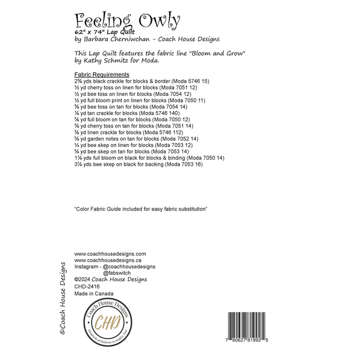Textual information about the lap quilt sewing pattern titled 'Feeling Owly' by Coach House Designs. The text includes the specifications for the fabric used to make the quilt from the fabric line titled 'Bloom and Grow' by Kathy Schmitz for Moda.