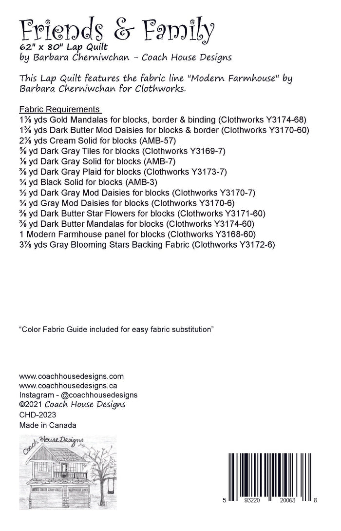 Textual information about the lap quilt sewing pattern titled 'Friends & Family' by Coach House Designs. The text includes the specifications for the fabric used to make the quilt from the fabric line titled 'Modern Farmhouse' by Barb Cherniwchan of Coach House Designs, for Clothworks.