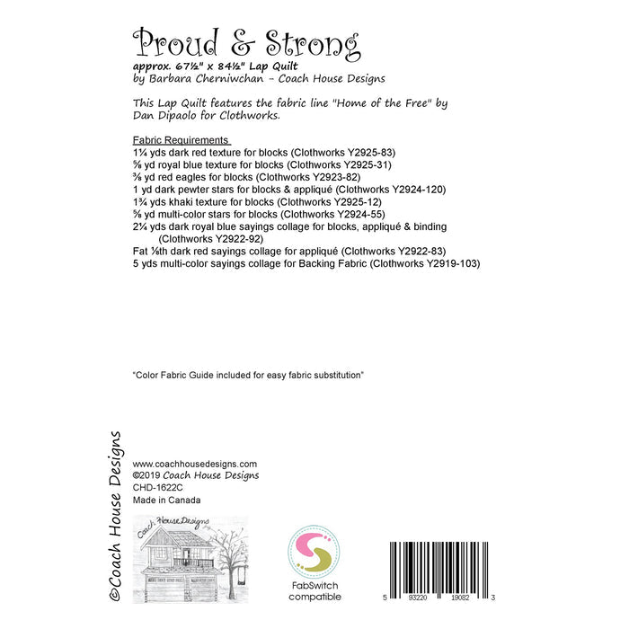 Textual information about the lap quilt sewing pattern titled 'Proud & Strong' by Coach House Designs. The text includes the specifications for the fabric used to make the quilt from the fabric line titled 'Home of the Free' by Dan Dipaolo for Clothworks.